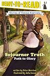 Sojourner Truth: Path to Glory (Stories of Famous Americans)