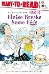 Eloise Breaks Some Eggs