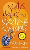 Mates, Dates, and Sizzling Summers