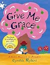 Give Me Grace: A Child's Daybook of Prayers