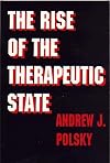 The Rise of the Therapeutic State