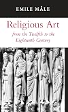 Religious Art from the Twelfth to the Eighteenth Century