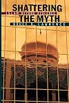 Shattering the Myth: Islam beyond Violence
