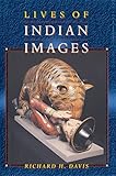 Lives of Indian Images