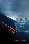 Extinction: How Life on Earth Nearly Ended 250 Million Years Ago