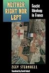 Neither Right Nor Left: Fascist Ideology in France