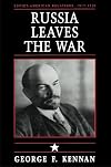 Russia Leaves the War: Soviet-American Relations, 1917-1920, Vol 1
