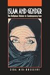 Islam and Gender: The Religious Debate in Contemporary Iran