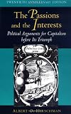 The Passions and the Interests: Political Arguments for Capitalism before Its Triumph