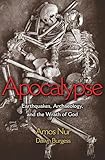 Apocalypse Earthquakes Archaeology And The Wrath Of God