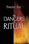 The Dangers of Ritual: Between Early Medieval Texts and Social Scientific Theory