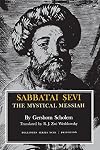 Sabbatai Sevi: The Mystical Messiah