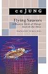 Flying Saucers: A Modern Myth of Things Seen in the Skies