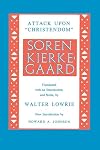 Kierkegaard's Attack Upon "Christendom" 1854-1855