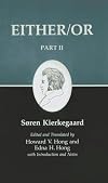 Either/Or, Part II (Kierkegaard's Writings, Vol. 4)