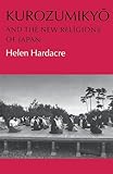 Kurozumikyo And The New Religions Of Japan