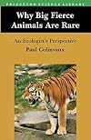 Why Big Fierce Animals Are Rare: An Ecologist's Perspective