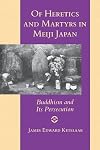 Of Heretics and Martyrs in Meiji Japan