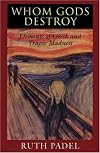 Whom Gods Destroy: Elements of Greek and Tragic Madness