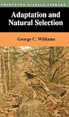 Adaptation and Natural Selection: A Critique of Some Current Evolutionary Thought