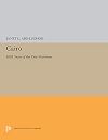 Cairo: 1001 Years of the City Victorious