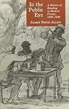 In the public eye : a history of reading in modern France, 1800-1940