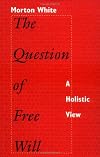 The Question of Free Will