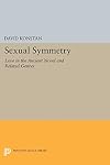 Sexual Symmetry: Love in the Ancient Novel and Related Genres (Princeton Legacy Library)