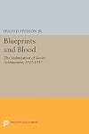 Blueprints and Blood: The Stalinization of Soviet Architecture 1917-1937