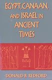 Egypt Canaan And Israel In Ancient Times