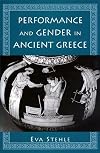 Performance and Gender in Ancient Greece
