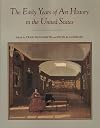 The Early Years of Art History in the United States