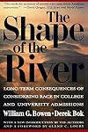 The Shape of the River: Long-Term Consequences of Considering Race in College and University Admissions