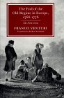 The End of the Old Regime in Europe, 1768-1776: The First Crisis