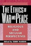 The Ethics of War and Peace