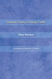 Classical Theory Of Gauge Fields