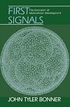 First Signals: The Evolution of Multicellular Development.