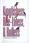 Kingfishers, Bee-Eaters, & Rollers