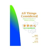 All Things Considered Advanced Reader of Modern Chinese