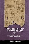 The Voice of the Poor in the Middle Ages: An Anthology of Documents from the Cairo Geniza