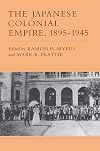 The Japanese Colonial Empire, 1895-1945