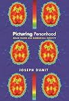 Picturing Personhood: Brain Scans and Biomedical Identity