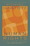 Human Rights as Politics and Idolatry