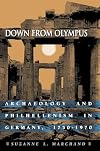 Down from Olympus: Archaeology and Philhellenism in Germany, 1750-1970