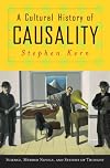 A Cultural History of Causality: Science, Murder Novels, and Systems of Thought
