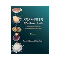 Seashells of Southern Florida Living Marine Mollusks of the Florida Keys and Adjacent Region...