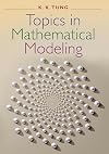 Topics in Mathematical Modeling