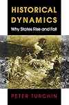 Historical Dynamics: Why States Rise and Fall