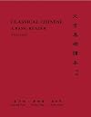 Classical Chinese: A Basic Reader in Three Volumes