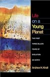 Life on a Young Planet: The First Three Billion Years of Evolution on Earth